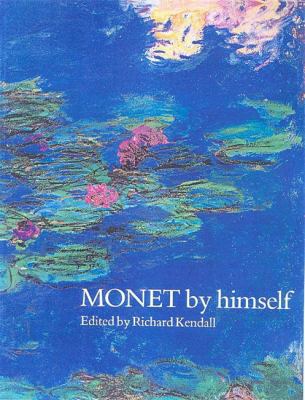 Monet by Himself 0316855022 Book Cover