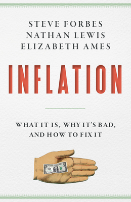 Inflation: What It Is, Why It's Bad, and How to... 1641772433 Book Cover