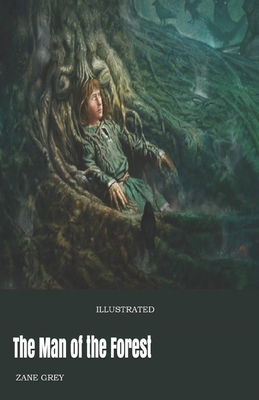Paperback The Man of the Forest Illustrated Book