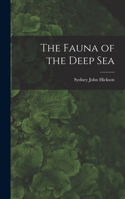 The Fauna of the Deep Sea 101893832X Book Cover