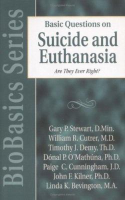Basic Questions on Suicide and Euthanasia 0825430720 Book Cover