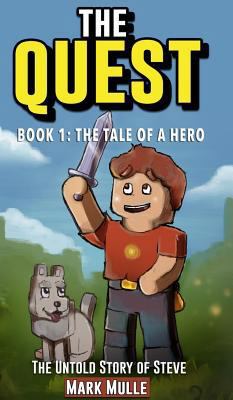 The Quest: The Untold Story of Steve, Book One:... 0464925606 Book Cover