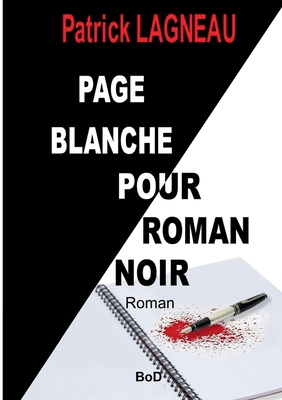 Page blanche pour roman noir [French] 2322134252 Book Cover