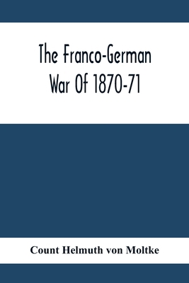 The Franco-German War Of 1870-71 9354414370 Book Cover