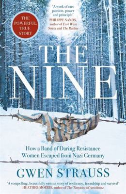 The Nine: How a Band of Daring Resistance Women... 1838772065 Book Cover
