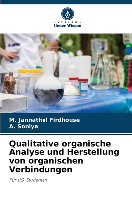 Qualitative organische Analyse und Herstellung ... [German] 6209169589 Book Cover