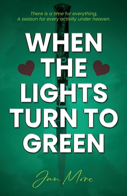 When The Lights Turn To Green 1916981488 Book Cover