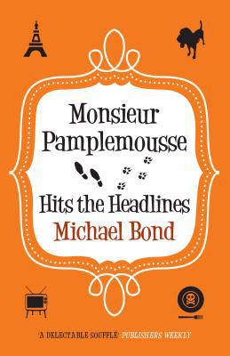 Monsieur Pamplemousse Hits the Headlines 074901301X Book Cover