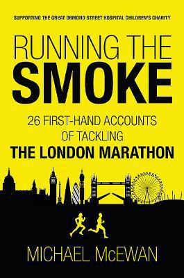 Running the Smoke: 26 First-Hand Accounts of Ta... 1909715387 Book Cover
