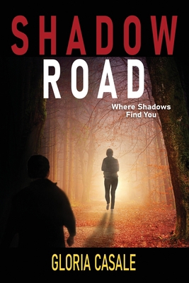 Shadow Road: Where Shadows Find You 173426473X Book Cover