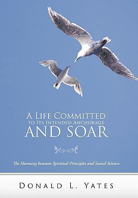 A Life Committed to Its Intended Anchorage and ... 1449718000 Book Cover