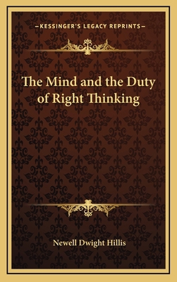 The Mind and the Duty of Right Thinking 1168647614 Book Cover