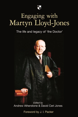 Engaging with Martyn Lloyd-Jones: The Life and ... 1844745538 Book Cover