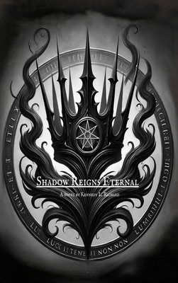 Shadow Reigns Eternal B0F61XBWHY Book Cover