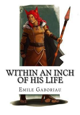 Within an Inch of His Life 1723431443 Book Cover
