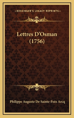 Lettres D'Osman (1756) [French] 1165005956 Book Cover