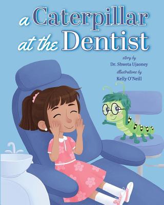 A Caterpillar at the Dentist 1947860321 Book Cover