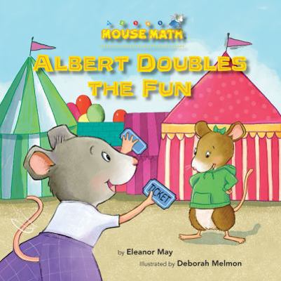 Albert Doubles the Fun: Adding Doubles 1575658348 Book Cover