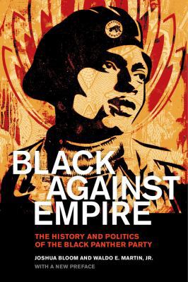 Black Against Empire: The History and Politics ... 0520293282 Book Cover