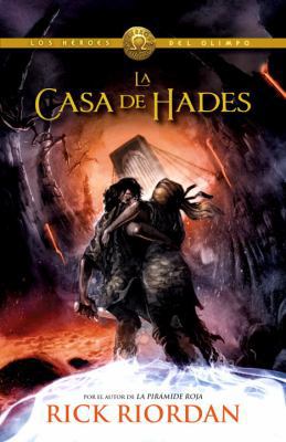 La Casa de Hades: Los H?roes del Olimpo 4 [Spanish] 0804171661 Book Cover