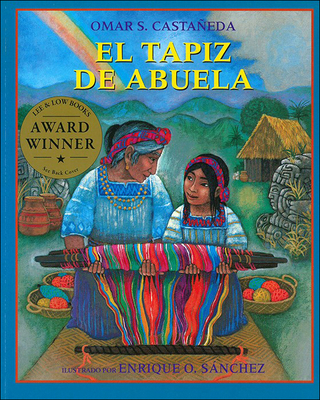 El Tapiz de Abuela = Abuela's Weave [Spanish] 078075428X Book Cover
