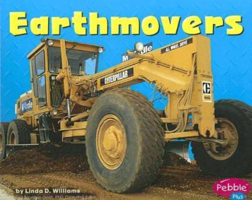 Earthmovers (Pebble Plus: Mighty Machines) 0736851356 Book Cover