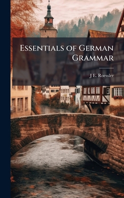 Essentials of German Grammar 102378680X Book Cover