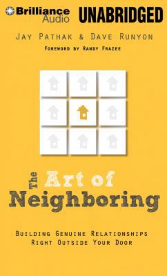 The Art of Neighboring: Building Genuine Relati... 1469207206 Book Cover