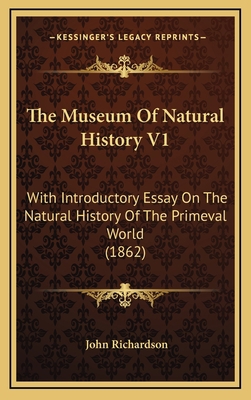 The Museum Of Natural History V1: With Introduc... 1168276004 Book Cover