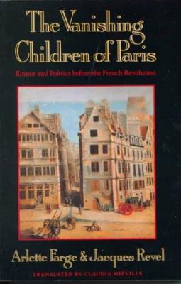 The Vanishing Children of Paris: Rumor and Poli... 0674931947 Book Cover