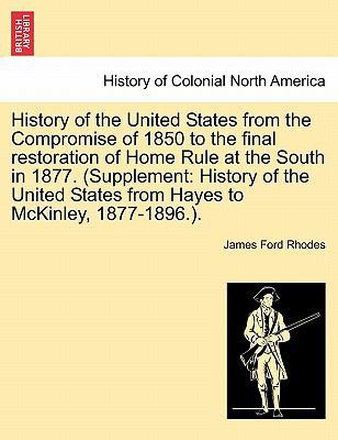 History of the United States from the Compromis... 1241468869 Book Cover
