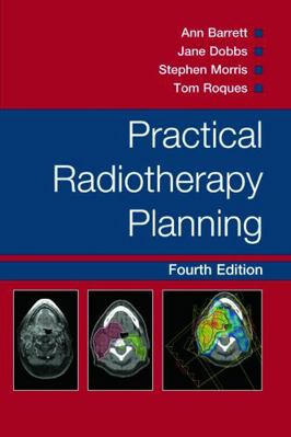 Practical Radiotherapy Planning 0340927739 Book Cover