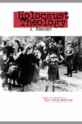 Holocaust Theology: A Reader 0859896242 Book Cover