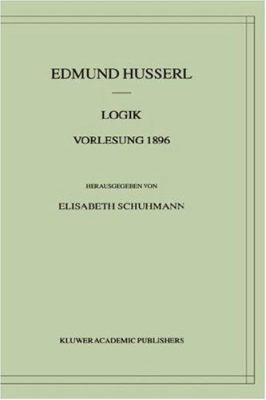 Logik Vorlesung 1896 [German] 0792369114 Book Cover