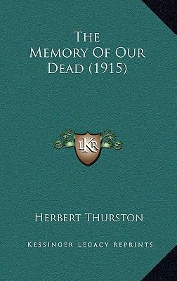 The Memory of Our Dead (1915) 1164296612 Book Cover