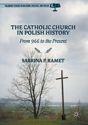 The Catholic Church in Polish History: From 966... 1137426225 Book Cover