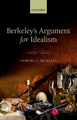 Berkeley's Argument for Idealism 0198777582 Book Cover