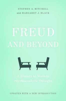 Freud and Beyond: A History of Modern Psychoana... 0465098827 Book Cover