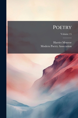 Poetry; Volume 15 1248768027 Book Cover