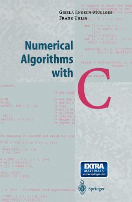 Numerical Algorithms with C 3540605304 Book Cover