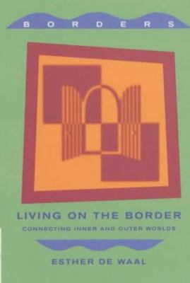 Living on the Border 1853114510 Book Cover