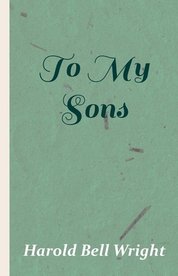 To My Sons 1443731579 Book Cover