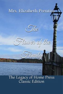 The Flower of the Family: The Legacy of Home Pr... 195661608X Book Cover