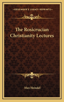 The Rosicrucian Christianity Lectures 1163440000 Book Cover