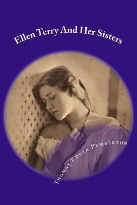 Ellen Terry And Her Sisters 1507876939 Book Cover