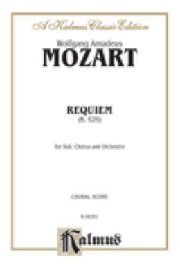 Requiem Mass, K. 626: Satb with Satb Soli (Orch... [Latin] 0769243738 Book Cover