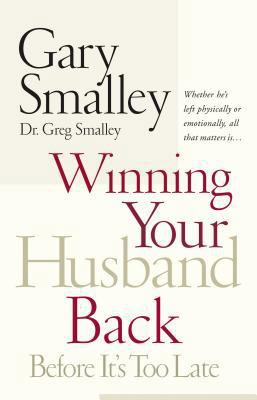 Winning Your Husband Back Before It's Too Late:... B000F6Z9N2 Book Cover