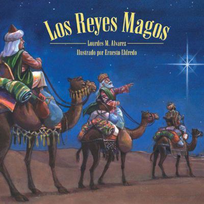 Los Reyes Magos [Spanish] 1581732589 Book Cover