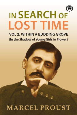 In Search Of Lost Time, Vol 2: Within A Budding... 9391316689 Book Cover
