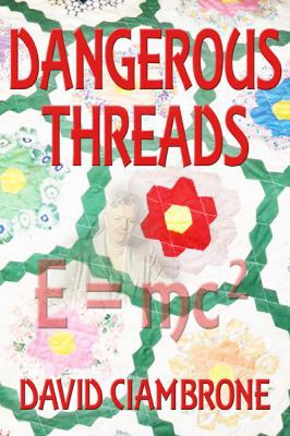 Dangerous Threads 1603184872 Book Cover